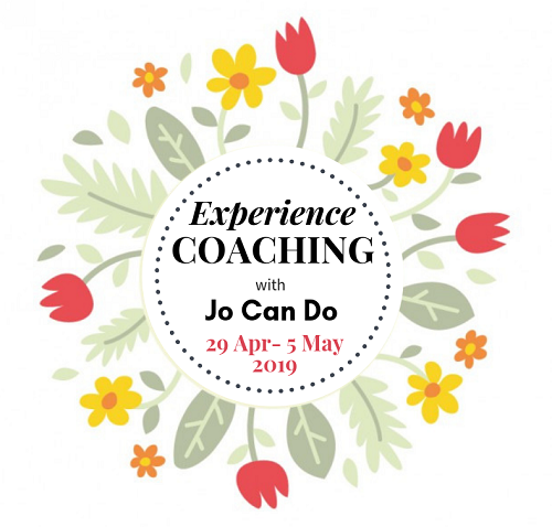 Experience coaching with Jo Can Do 29 April to 5th May